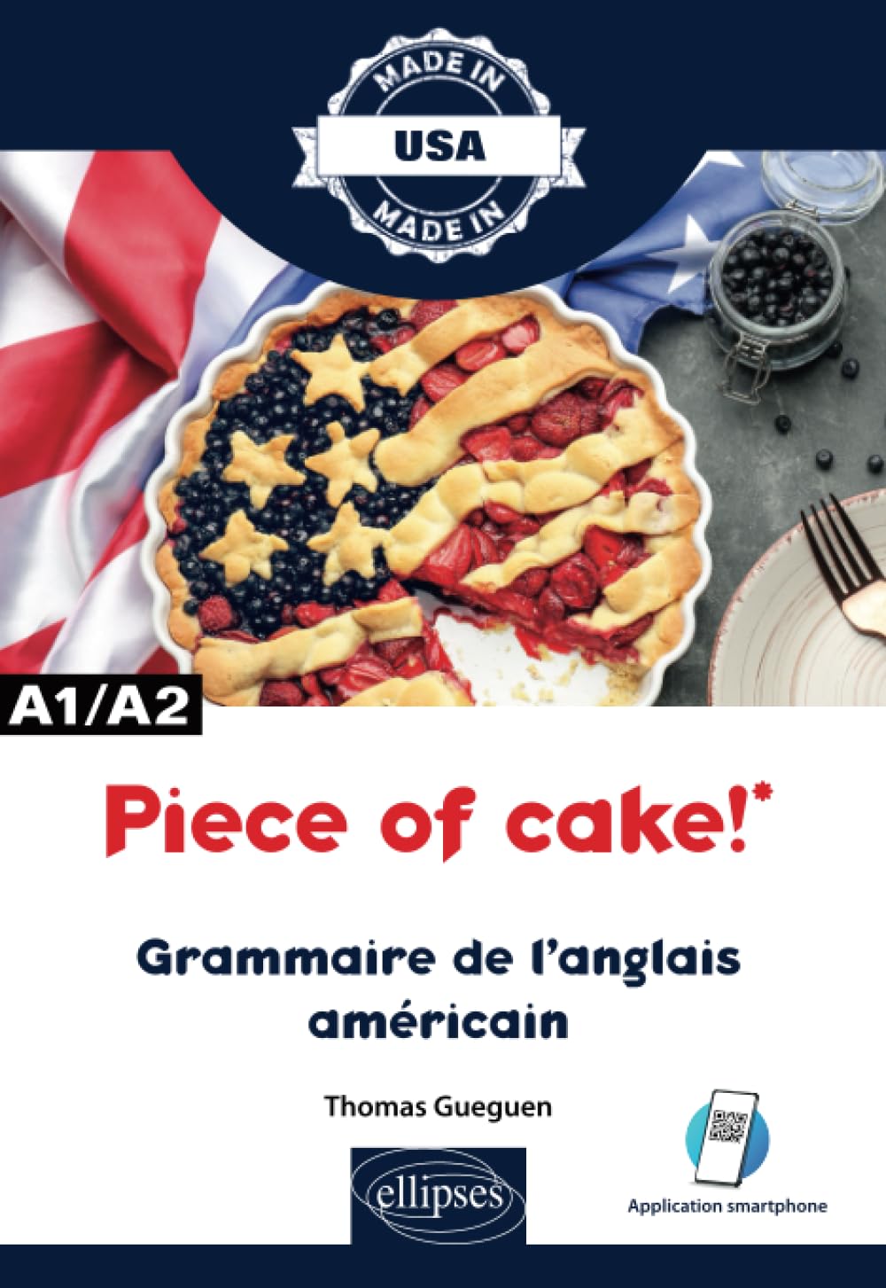Piece of cake! - Grammaire de l'anglais américain - A1/A2 9782340065147