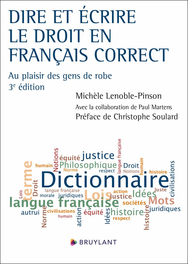 Dire et écrire le droit en français correct - Au plaisir des gens de robe 9782802772361
