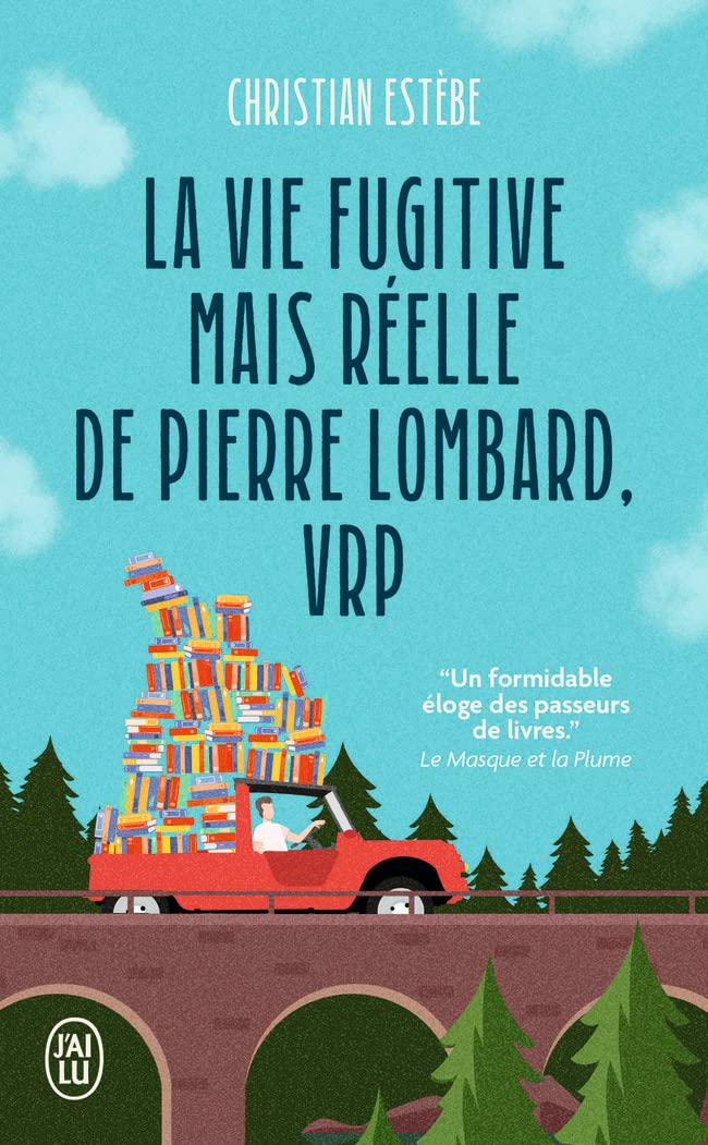 La vie fugitive mais réelle de Pierre Lombard, VRP 9782290259085