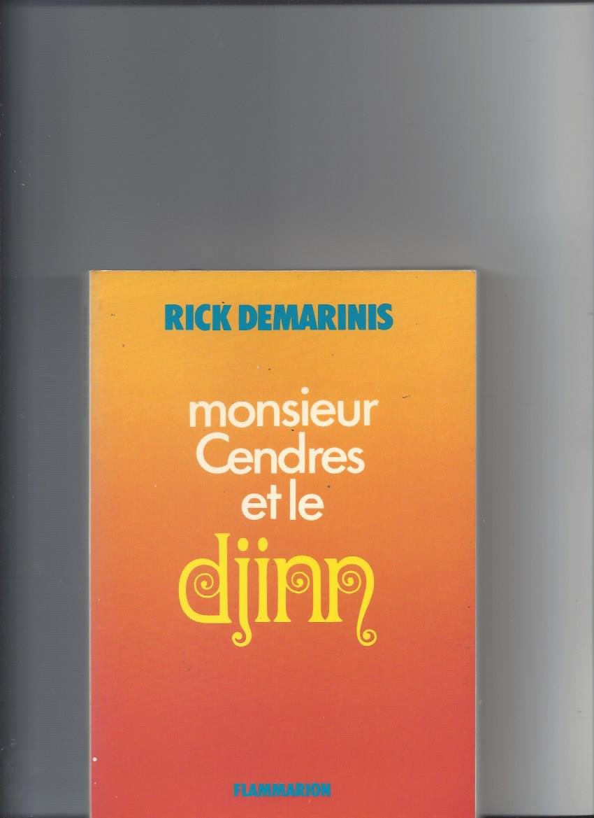 Monsieur cendres et le djinn: - TRADUIT DE L'AMERICAIN 9782080643667