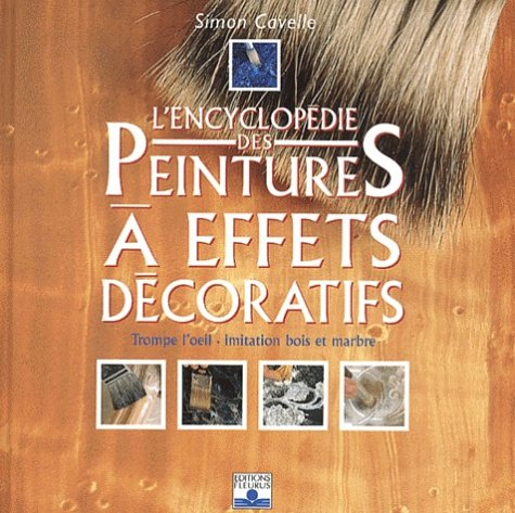 Encyclopédie : Peintures à effets décoratifs 9782215070467