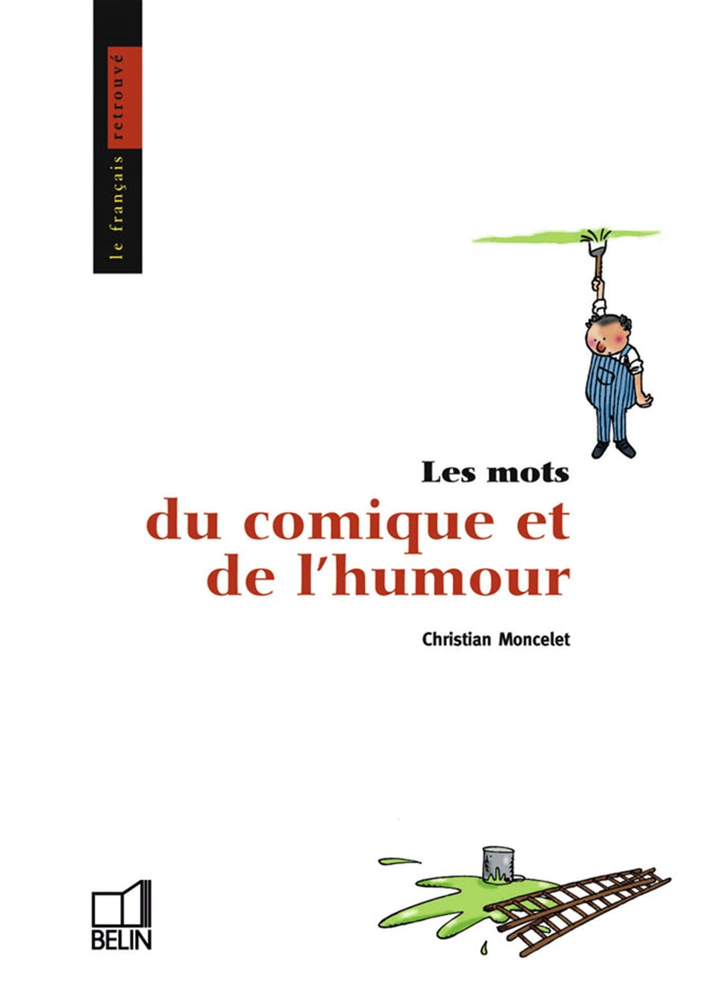 Les mots du comique et de l'humour 9782701140223