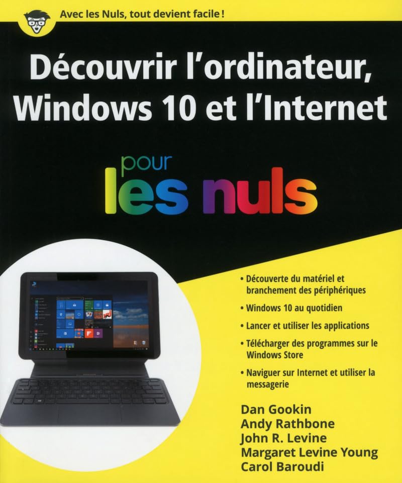 Découvrir l'ordinateur, Windows 10 et l'Internet Pour les Nuls 9782412016077