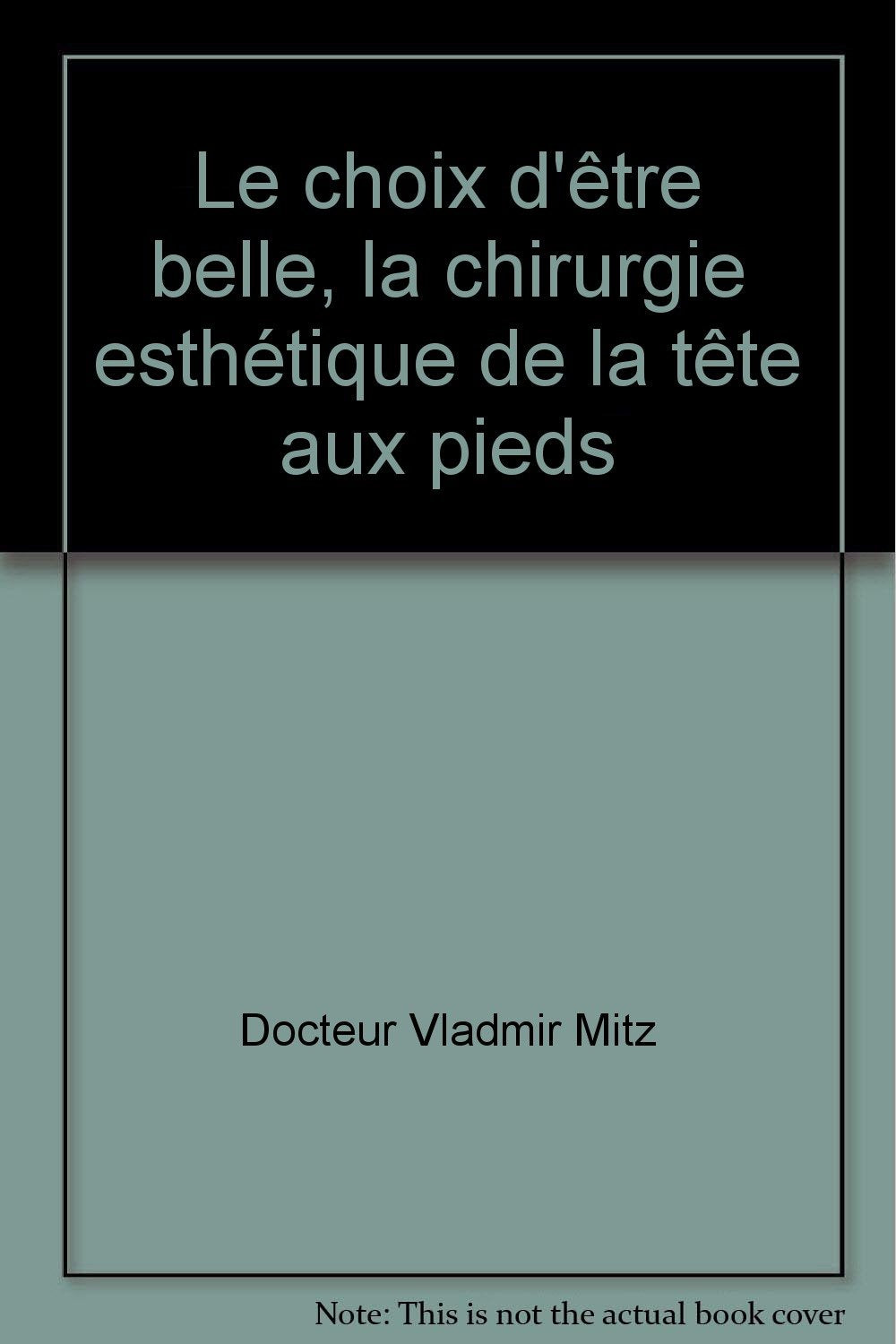 Le choix d'être belle 083096 9782877610322