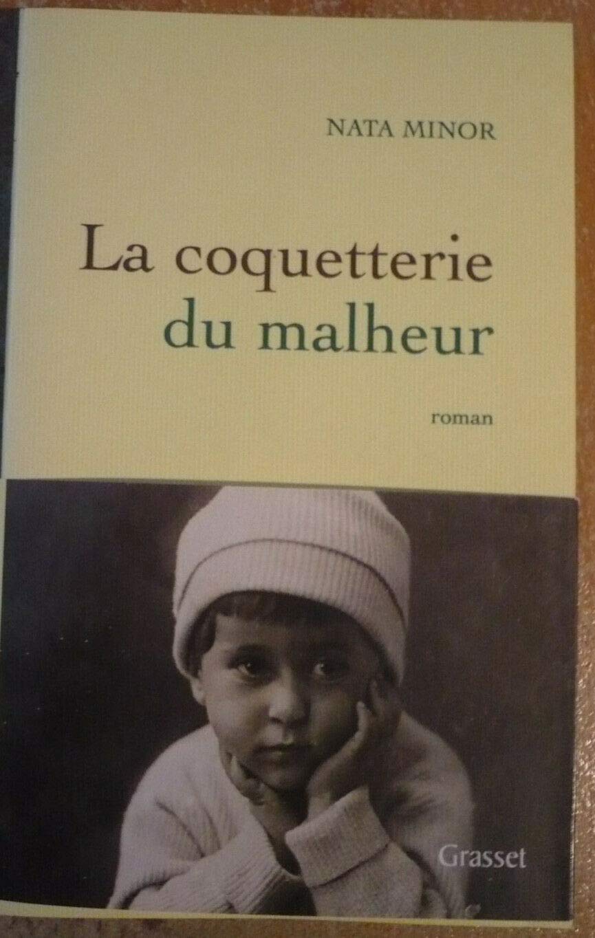 La coquetterie du malheur 9782246755111