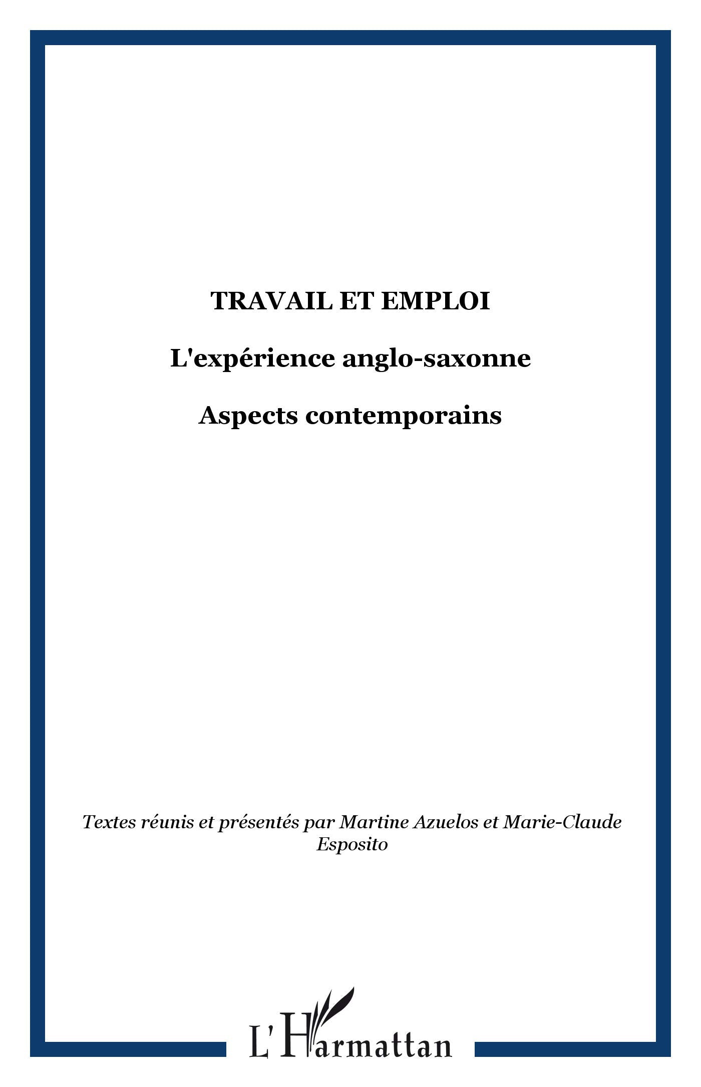 Travail et emploi, l'expérience anglo-saxonne 9782747516068