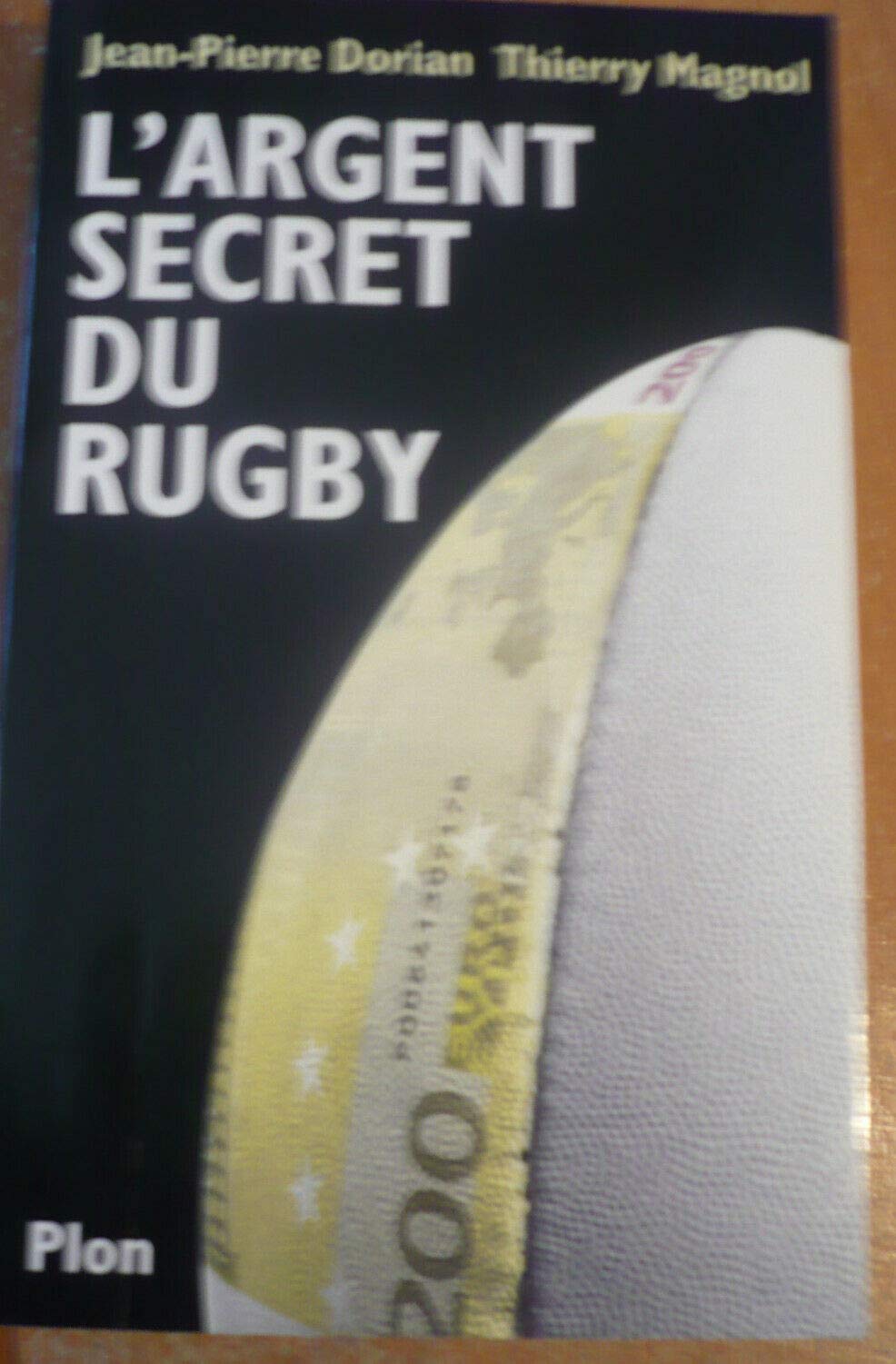 L'argent secret du rugby 9782259198424