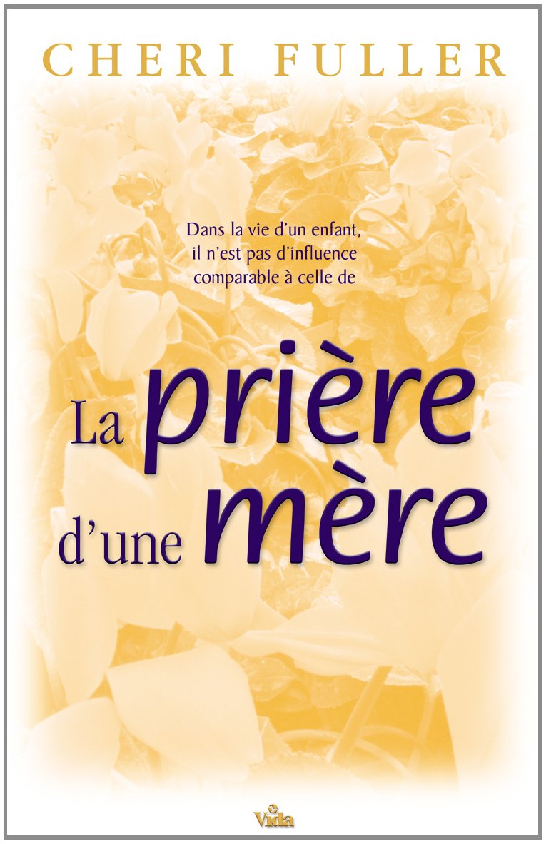 La Prière d'une mère 9782847000672