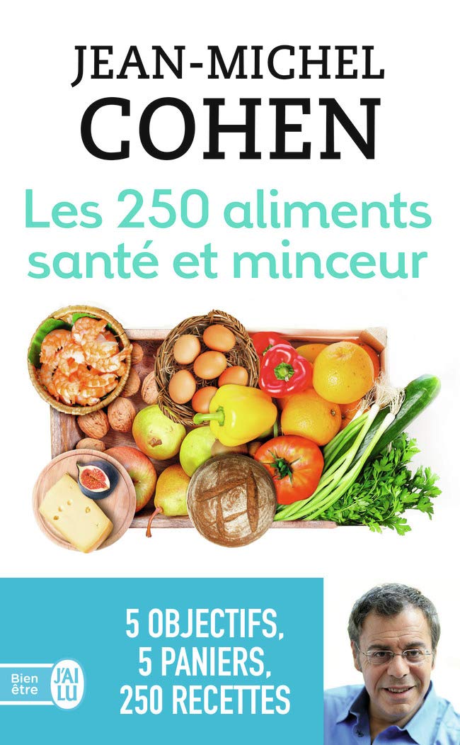 Les 250 aliments santé et minceur: ... selon votre objectif : minceur, anticholestérol, antidiabète, antirhumatisme ou antioxydant ! 9782290124208