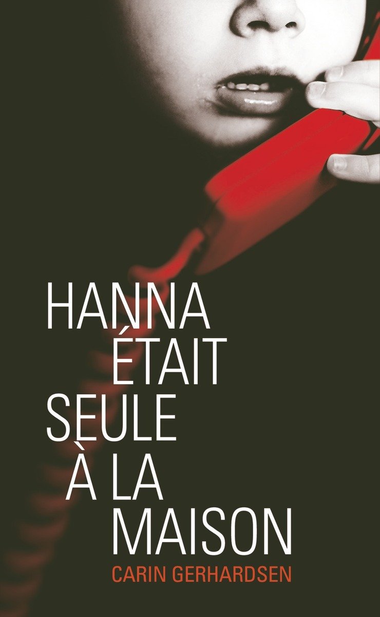 Hanna était seule à la maison 9782298060256