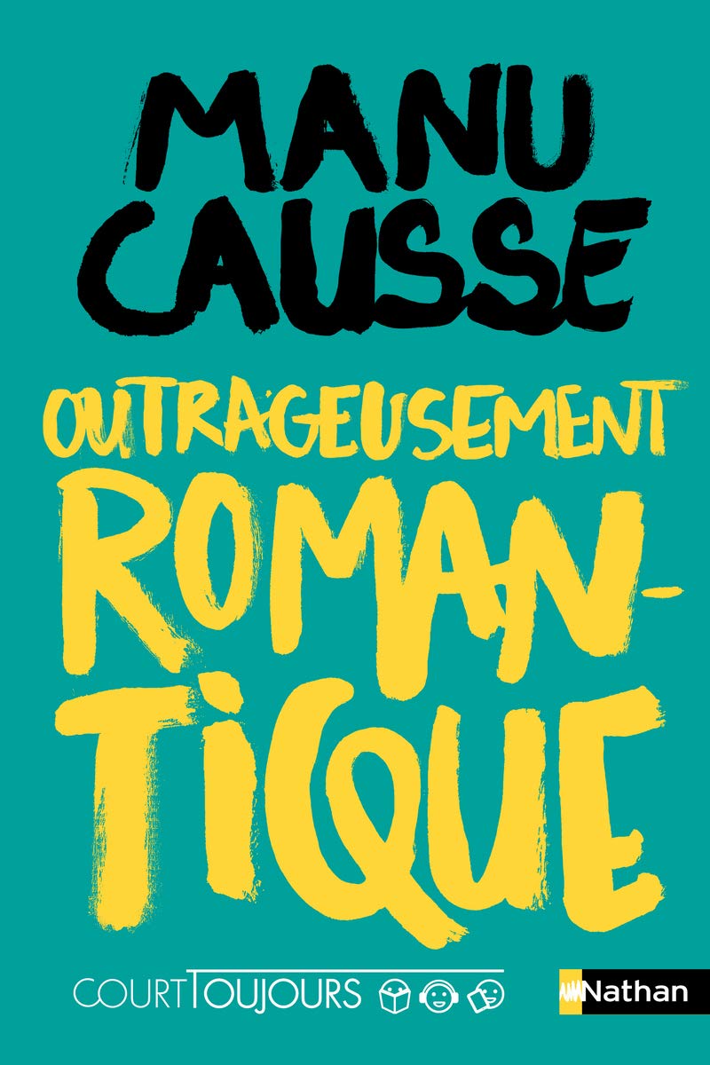 Court toujours - Outrageusement romantique - Roman ado avec audio inclus 9782092594834