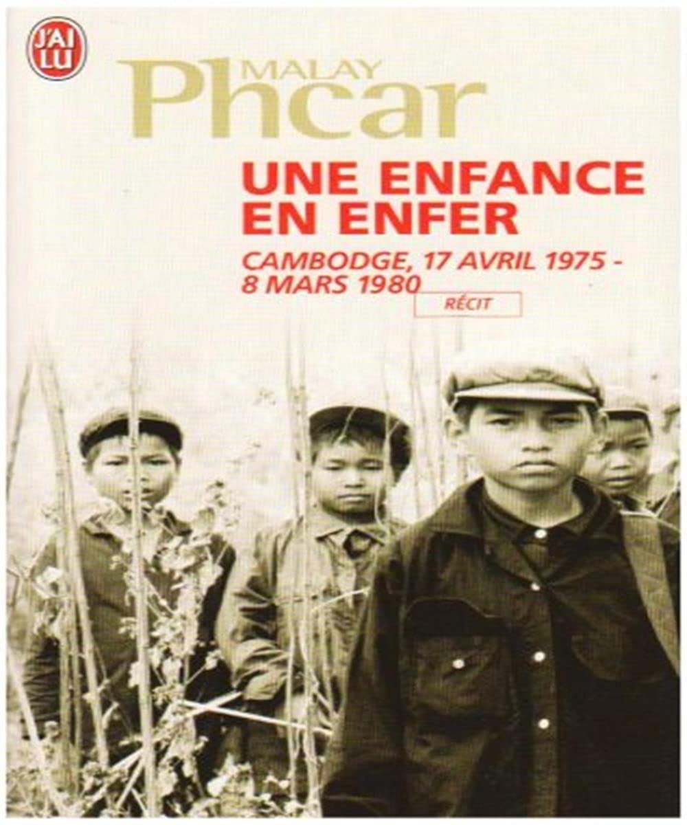 Une enfance en enfer: Cambodge, 17 avril 1975 - 8 mars 1980 9782290352991