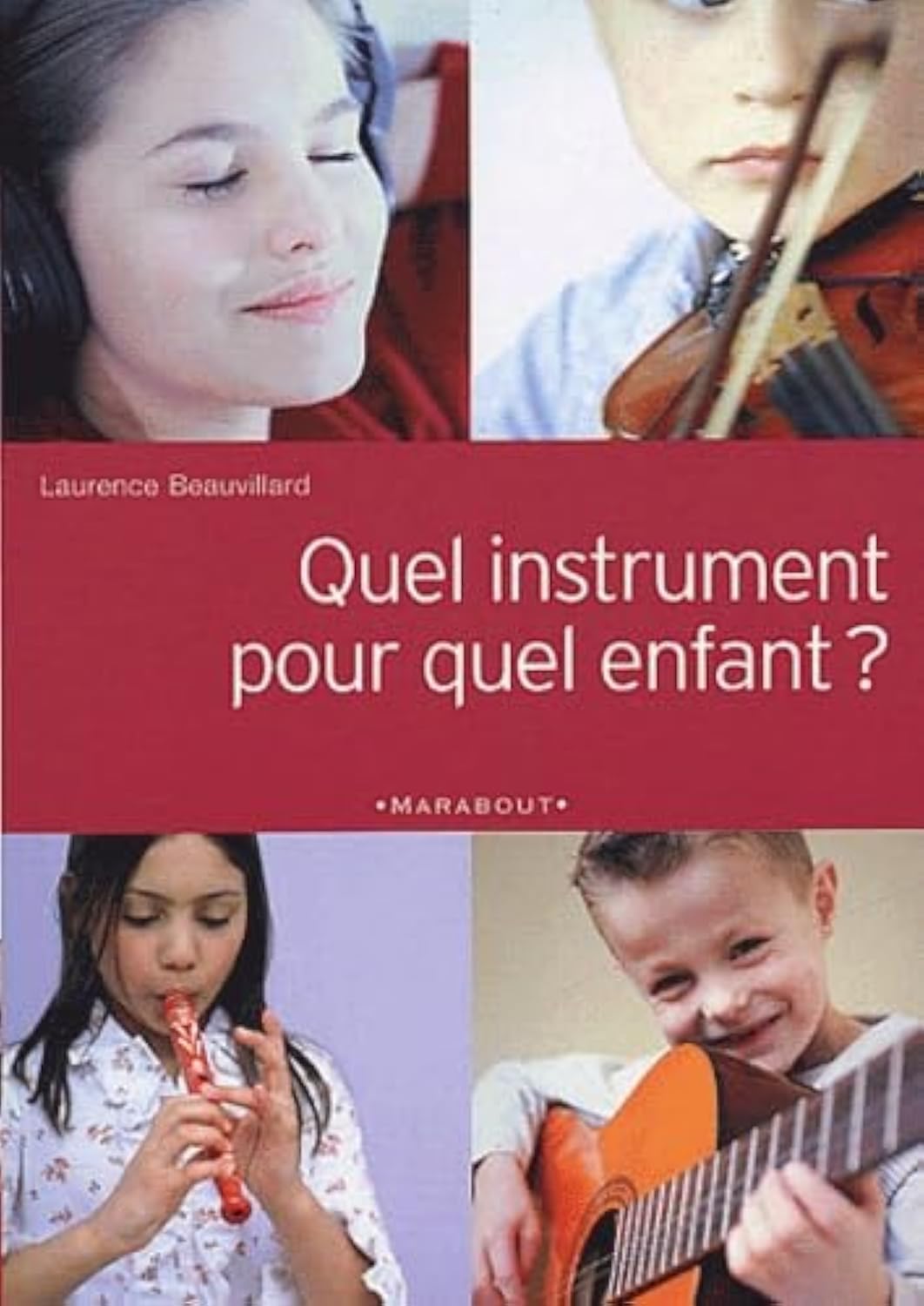 Quel instrument pour quel enfant ? 9782501039888