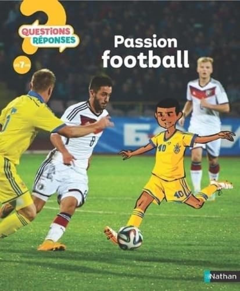Passion Football ! - Questions/Réponses - doc dès 7 ans 9782092492352
