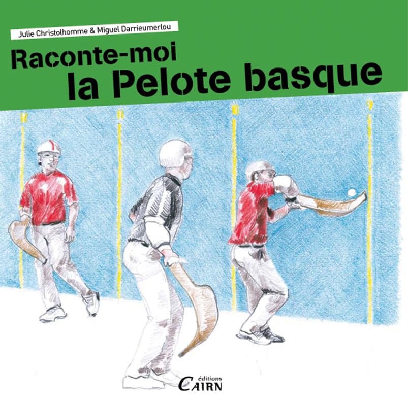 Raconte-moi la pelote basque 9782350681191
