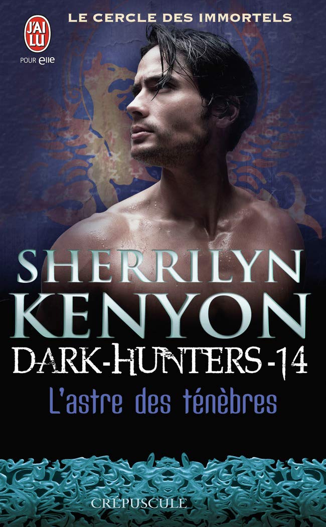 Le cercle des immortels - Dark-Hunters, 14 : L'astre des ténèbres 9782290038284