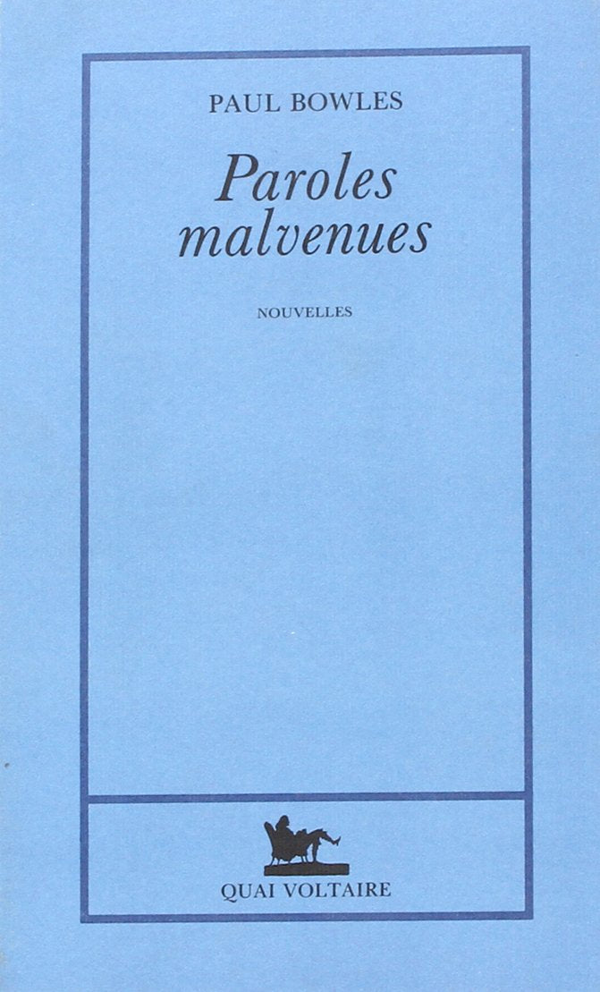 Paroles malvenues: [nouvelles 9782876530379