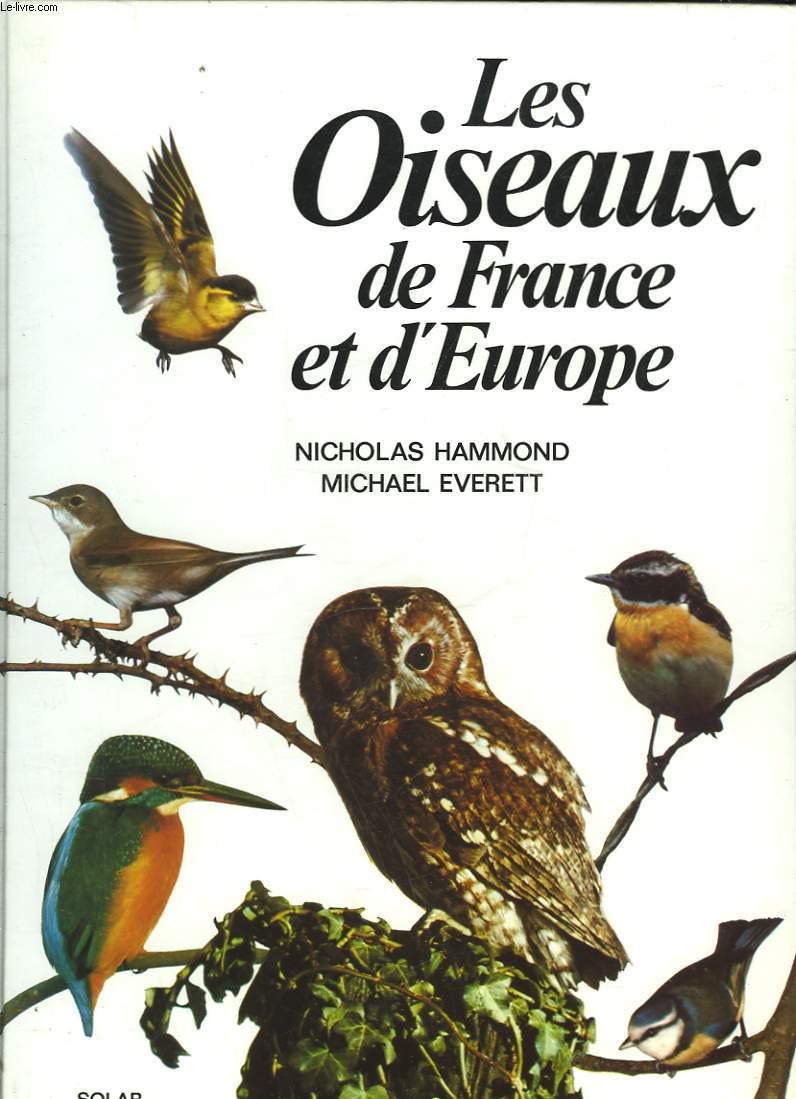 Les oiseaux de France et d'Europe 9782263009693