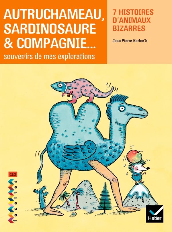 Facettes Bibliothèque CE2 - Autruchameau, Sardinosaure & Compagnie - Recueil 9782218936180