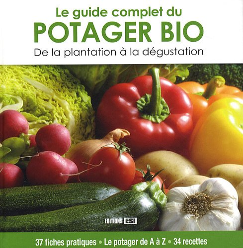 Le guide complet du potager Bio 9782353552160