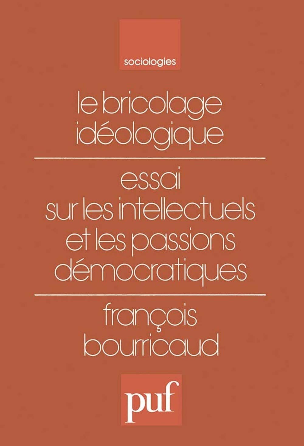 Le bricolage idéologique 9782130366850