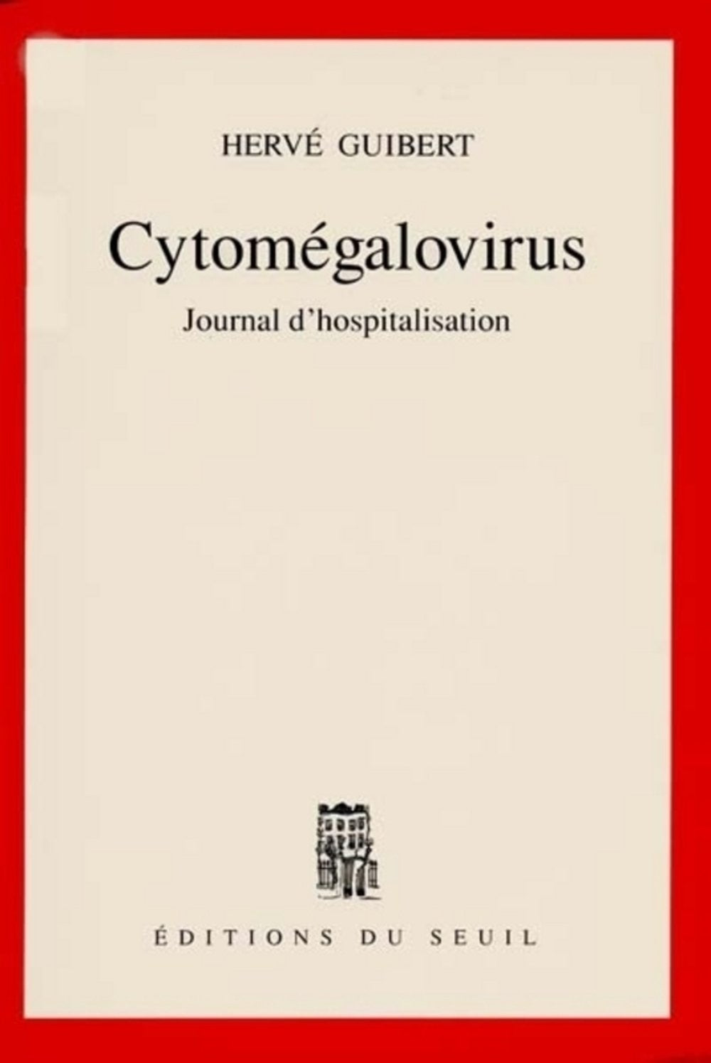 Cytomégalovirus. Journal d'hospitalisation 9782020147279