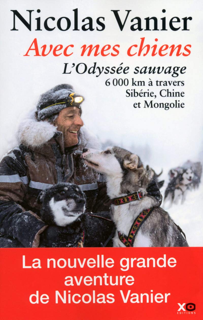 Avec mes chiens - L'odyssée sauvage 9782845637108