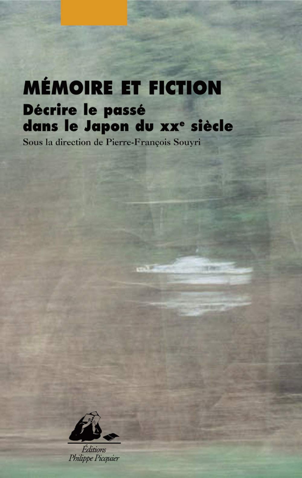 Mémoire et fiction: Décrire le passé dans le Japon du XXe siècle 9782809701883