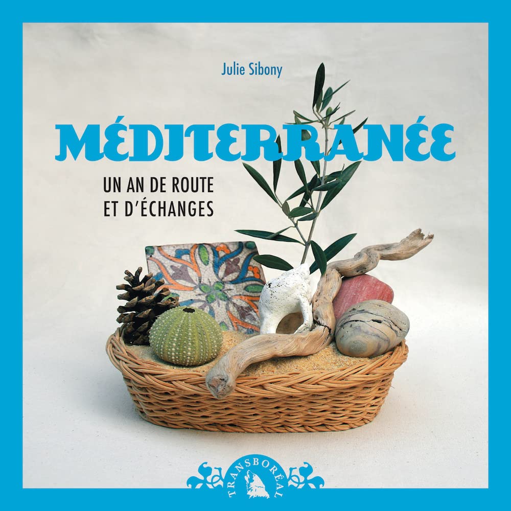 Méditerranée. Un an de route et d’échanges 9782913955516