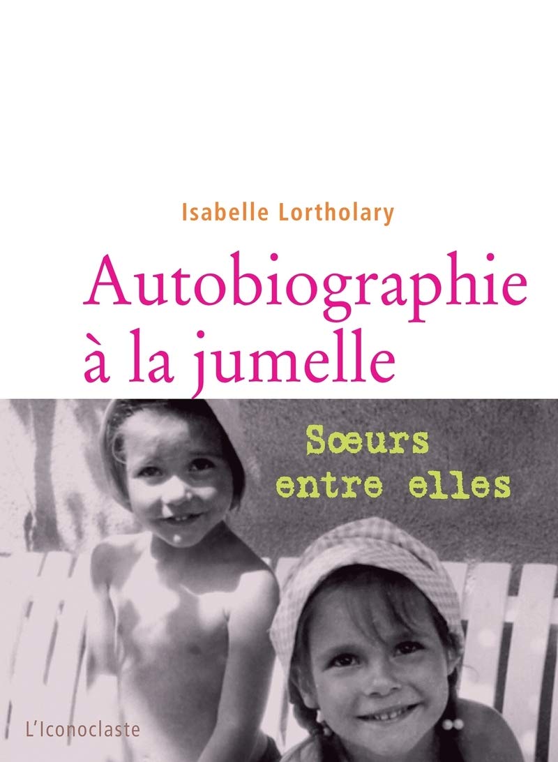 Autobiographie à la jumelle 9782913366244