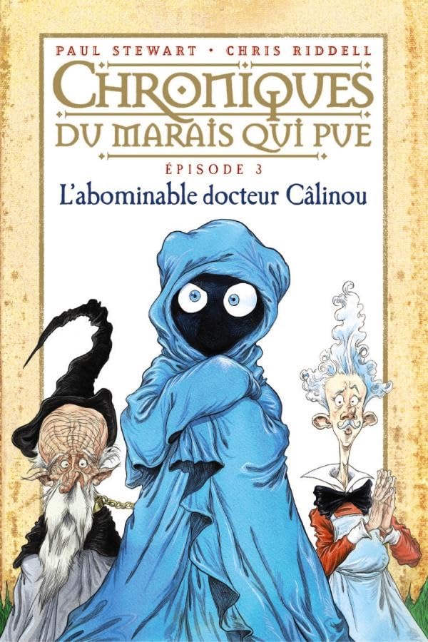 L'abominable docteur câlinou: T.3 : L'abominable Docteur Câlinou 9782745917911