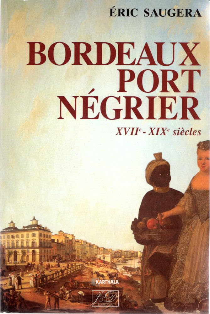 Bordeaux Port Negrier 9782841270422