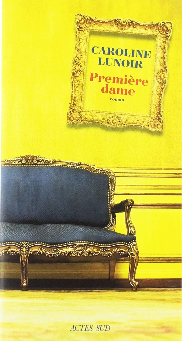 Première dame 9782330117832