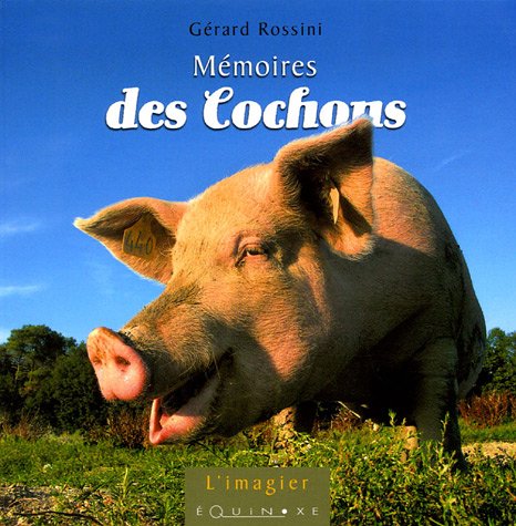 Mémoires des Cochons 9782841355006