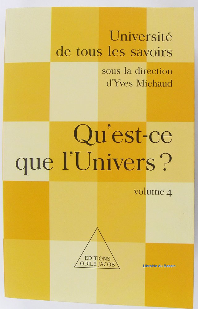 Qu'est-ce que l'univers ? volume 4 9782738109170