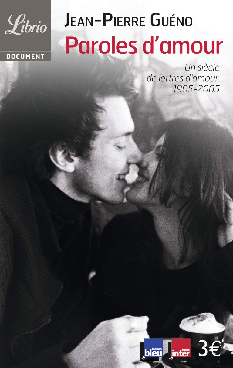 Paroles d'amour: Un siècle de lettres d’amour, 1905-2005 9782290354544