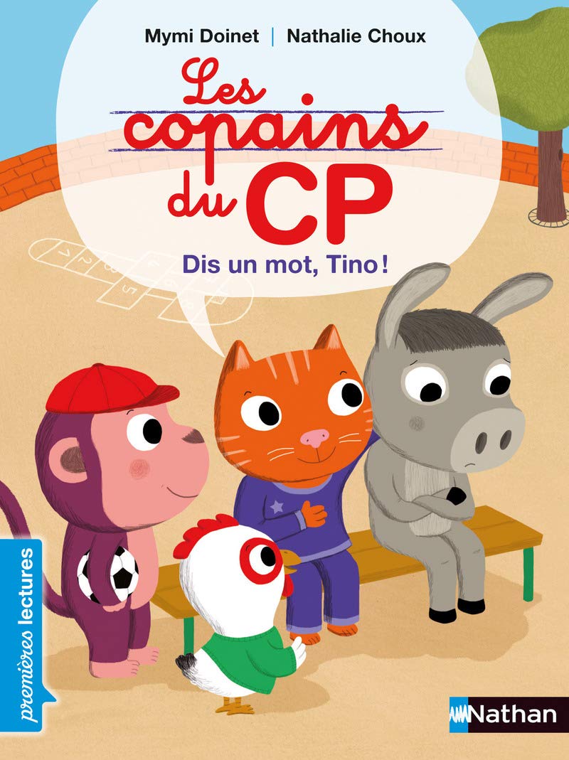 Les copains de CP, dis un mot, Tino ! - Premières Lectures CP Niveau 1 - Dès 6 ans: Niveau - Je déchiffre 9782092550731