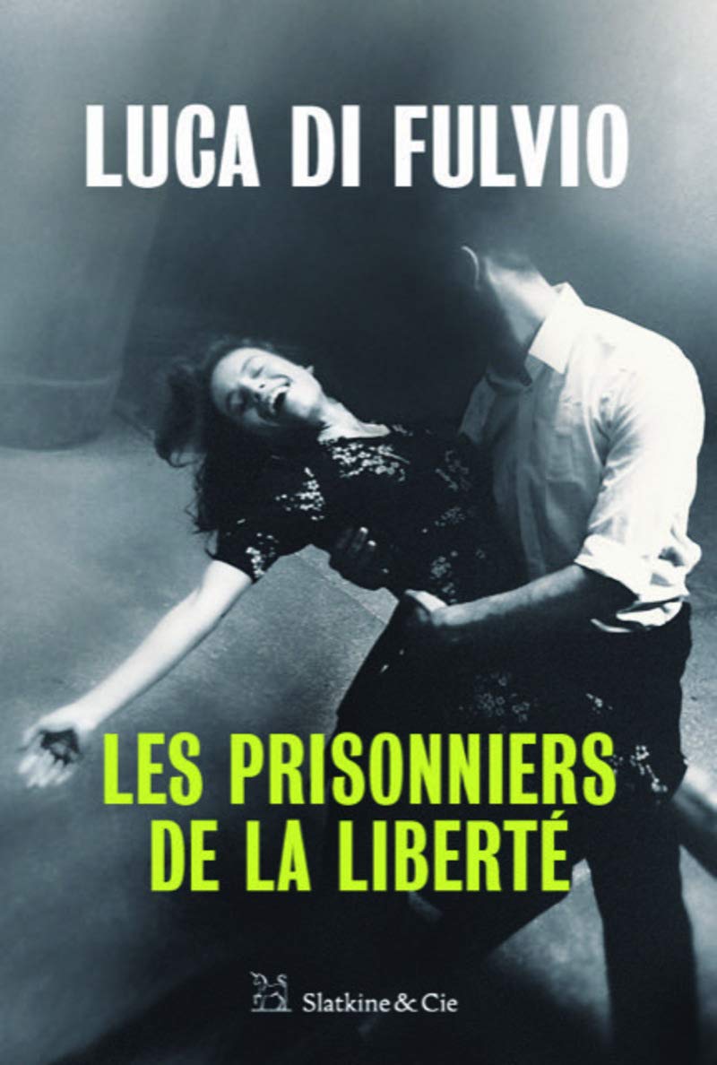 Les prisonniers de la liberté 9782889440962