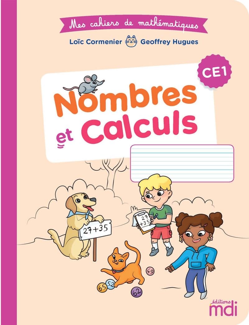 Mes cahiers de mathématiques - Nombres et calculs CE1 9782223113866