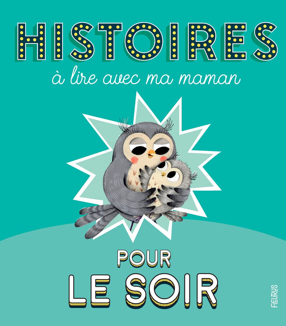 Histoires à lire avec ma maman pour le soir 9782215168034