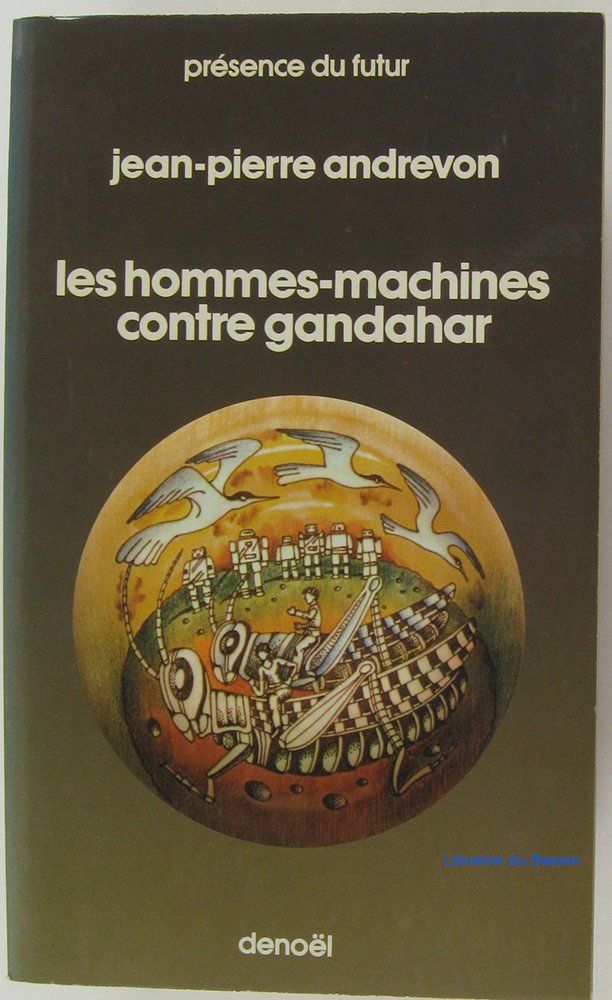 Les hommes-machines contre Gandahar 9782207246030