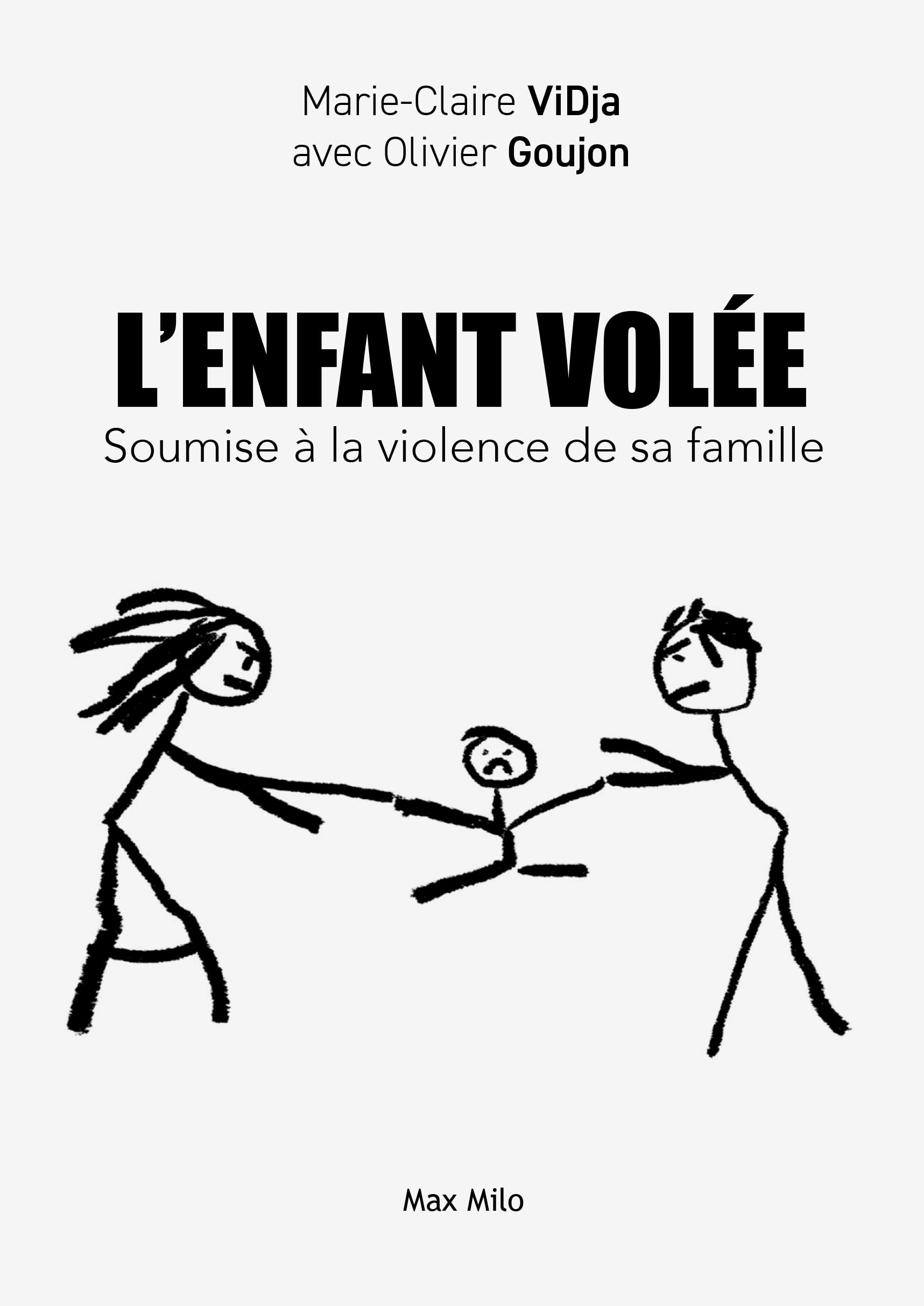 L'enfant volée: Soumise à la violence de sa famille 9782315010363