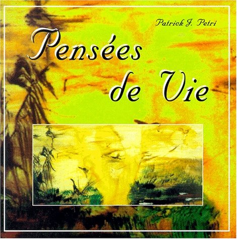 Pensées de vie 9782913837041