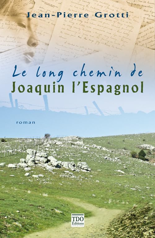 Le Long Chemin de Joaquin l'Espagnol 9782915746709