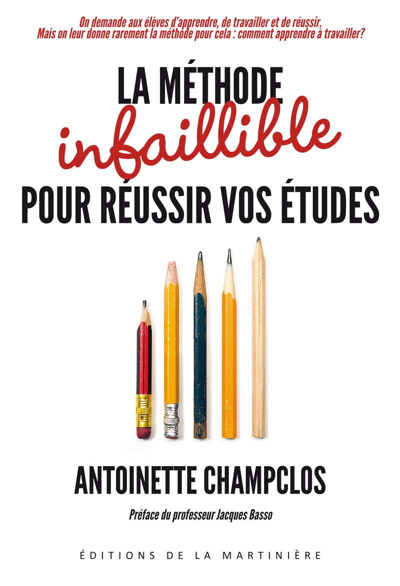 La méthode infaillible pour réussir vos études 9782732446165