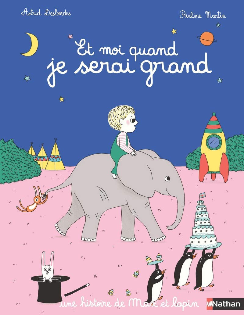 Et moi quand je serai grand - Astrid Desbordes - Pauline Martin - 9 volets à soulever- Album Dès 3 ans 9782092589786