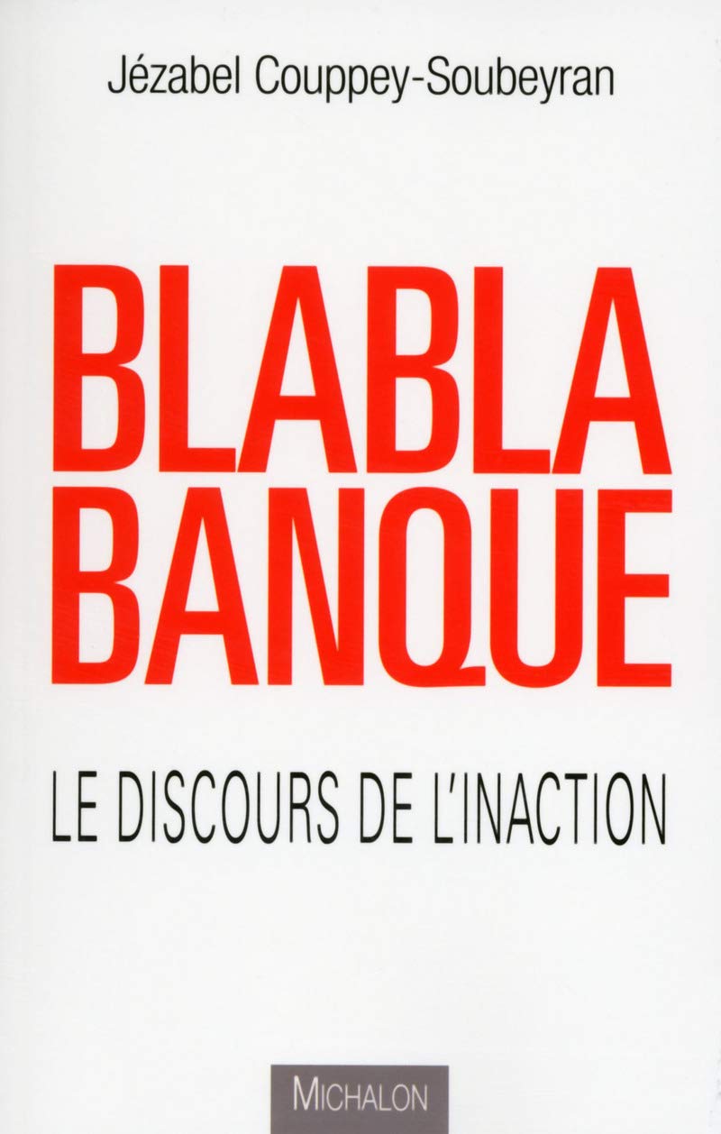 Blablabanque - Le discours de l'inaction 9782841868018