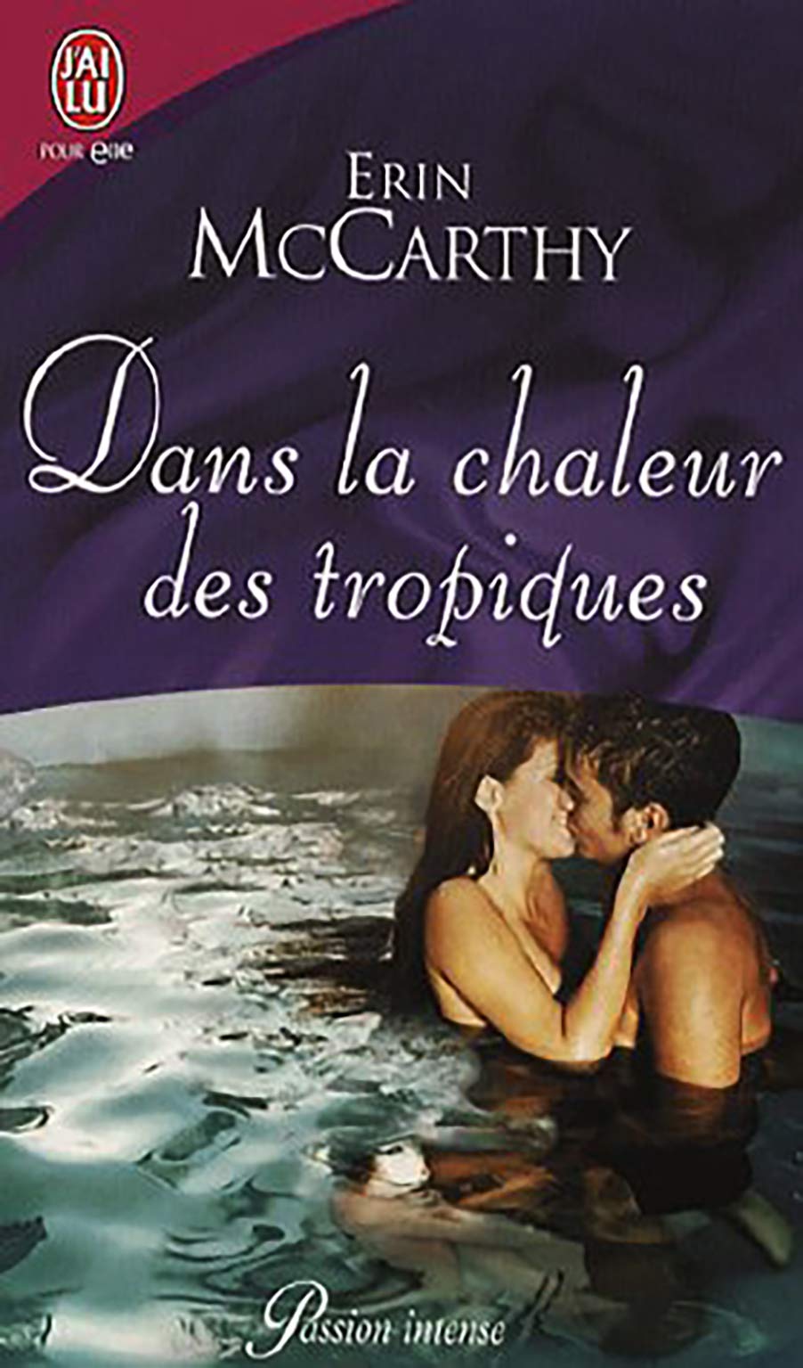 Dans la chaleur des tropiques 9782290354810