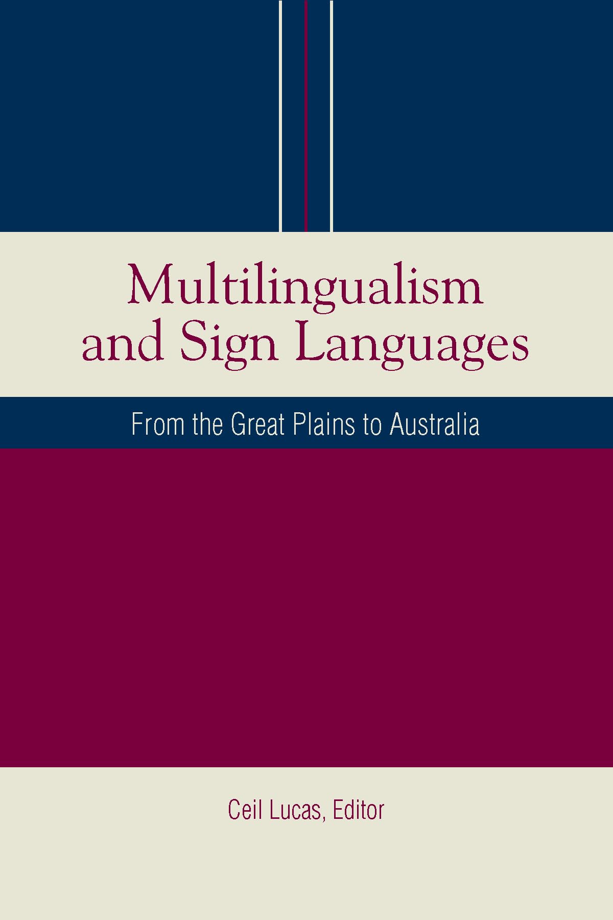 Multilingualism And Sign Languages: From the Great Plains to Australia 9781563682964