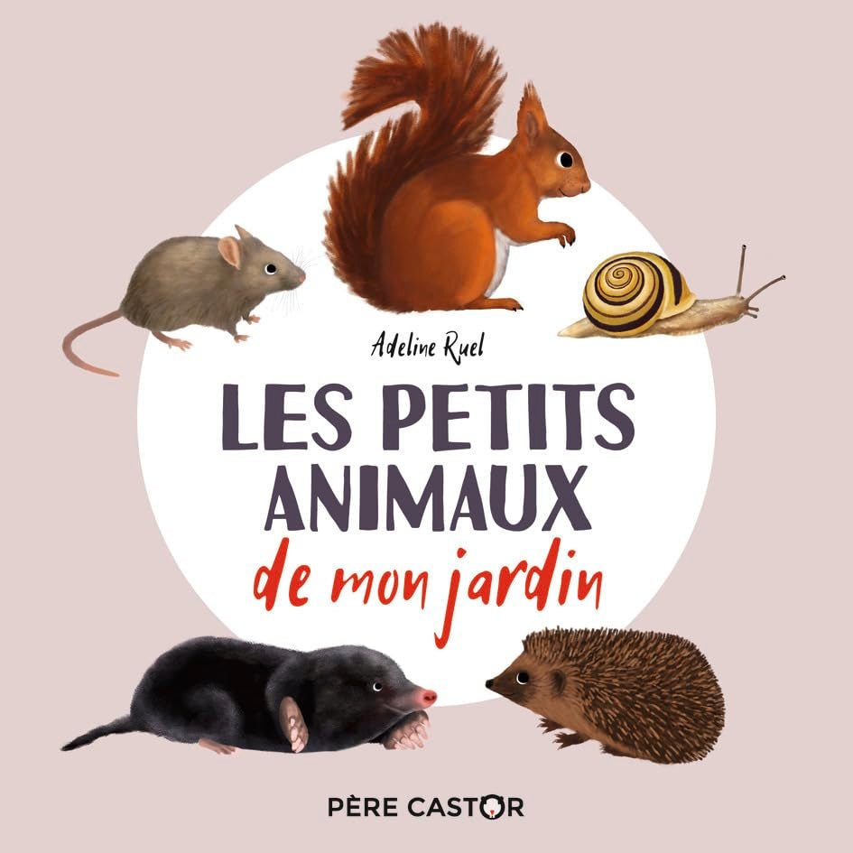 Les petits animaux de mon jardin: Mon imagier nature 9782080237163